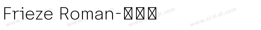 Frieze Roman字体转换 Frieze Roman字体转换